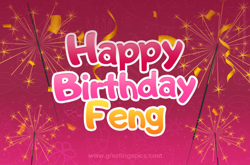 Happy Birthday Feng Image with sparklers