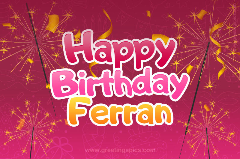 Happy Birthday Ferran Image with sparklers