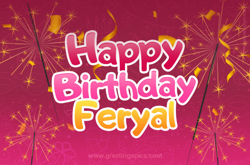 Happy Birthday Feryal Image with sparklers