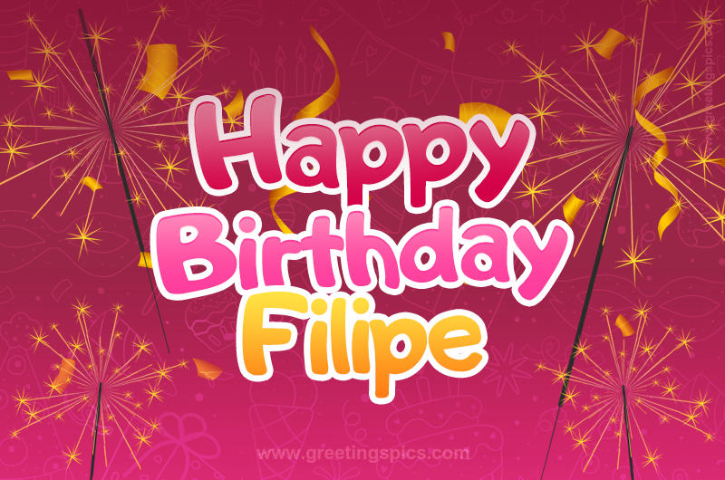 Happy Birthday Filipe Image with sparklers