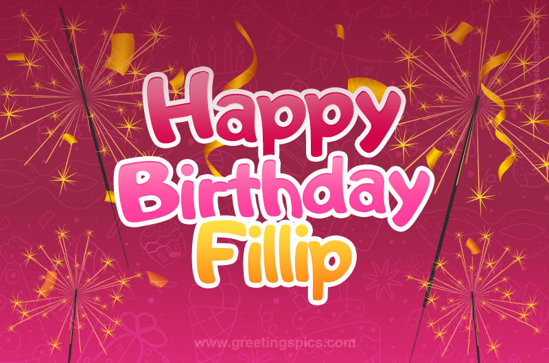 Happy Birthday Fillip Image with sparklers