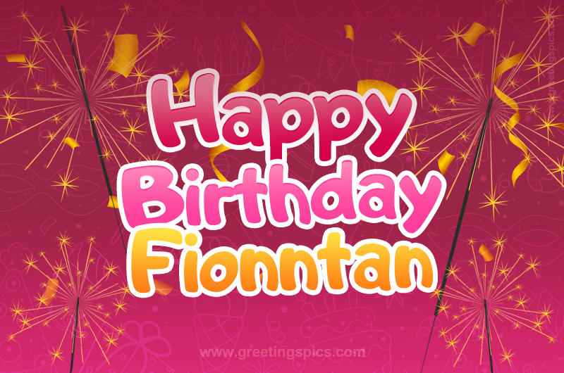 Happy Birthday Fionntan Image with sparklers