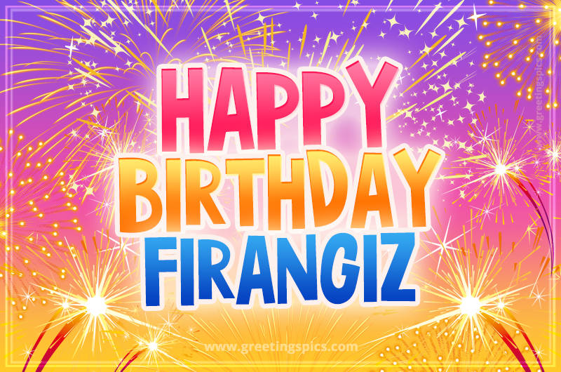 Happy Birthday Firangiz Picture with fireworks