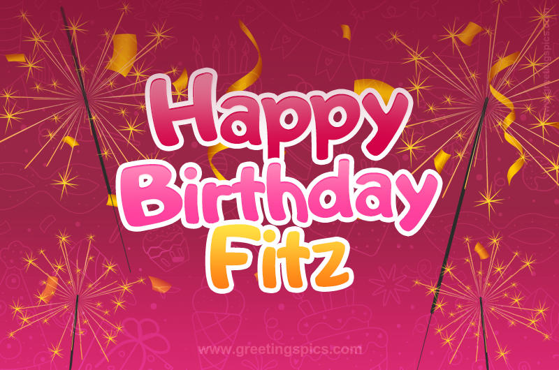 Happy Birthday Fitz Image with sparklers