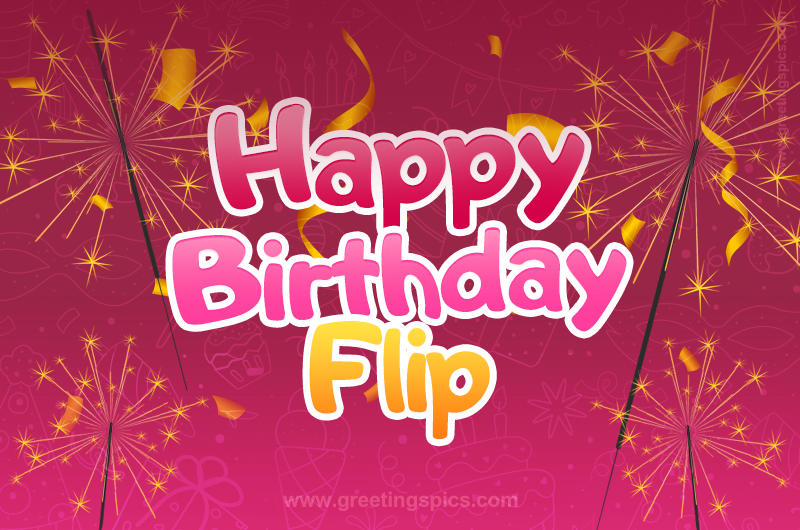 Happy Birthday Flip Image with sparklers