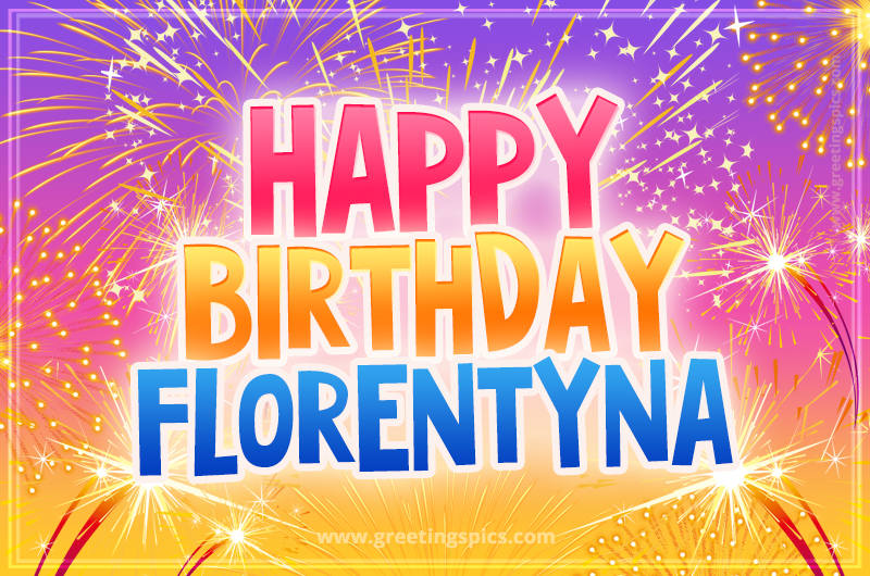 Happy Birthday Florentyna Picture with fireworks