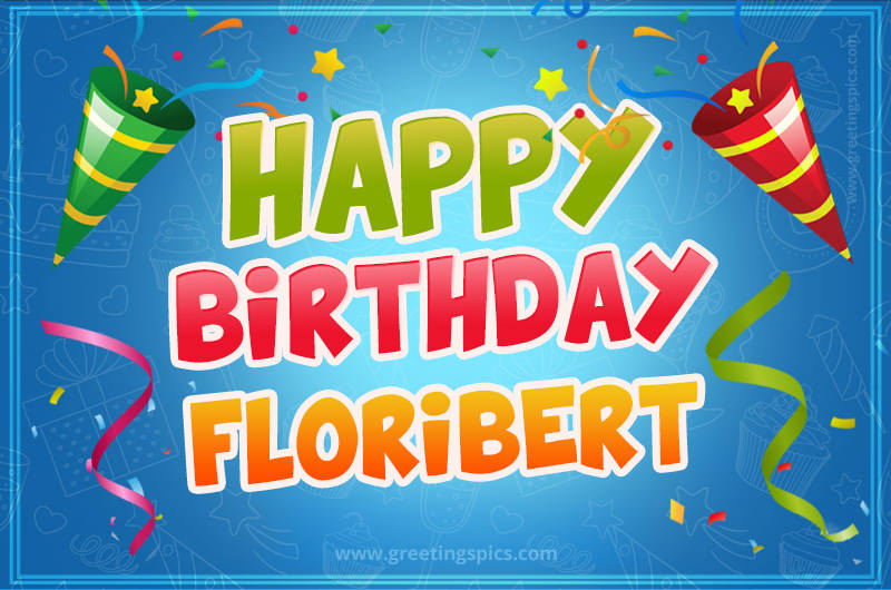 Happy Birthday Floribert picture with confetti and party poppers