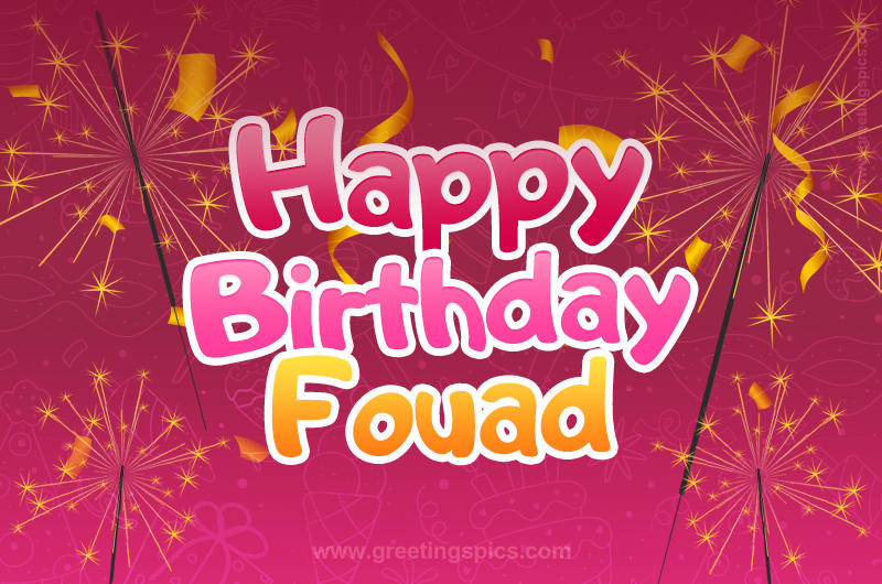 Happy Birthday Fouad Image with sparklers