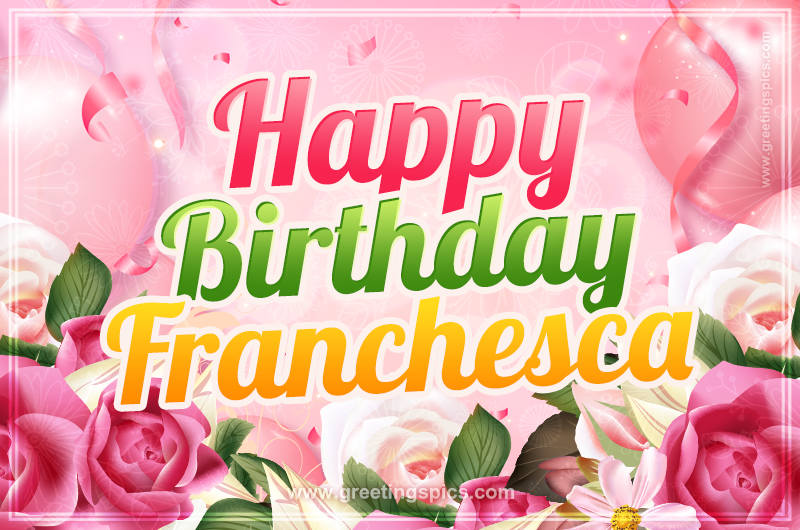 Image with gentle pink background and flowers Happy Birthday Franchesca