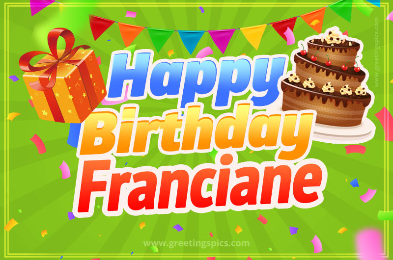 Happy Birthday Franciane picture with flags, chocolate cake and gift box