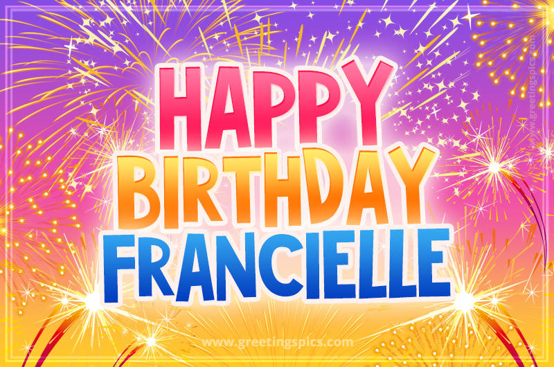 Happy Birthday Francielle Picture with fireworks