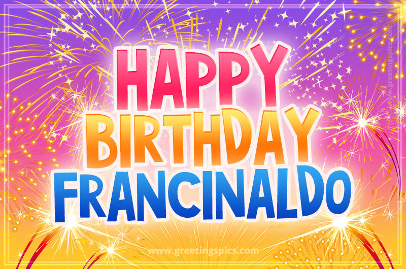 Happy Birthday Francinaldo Picture with fireworks