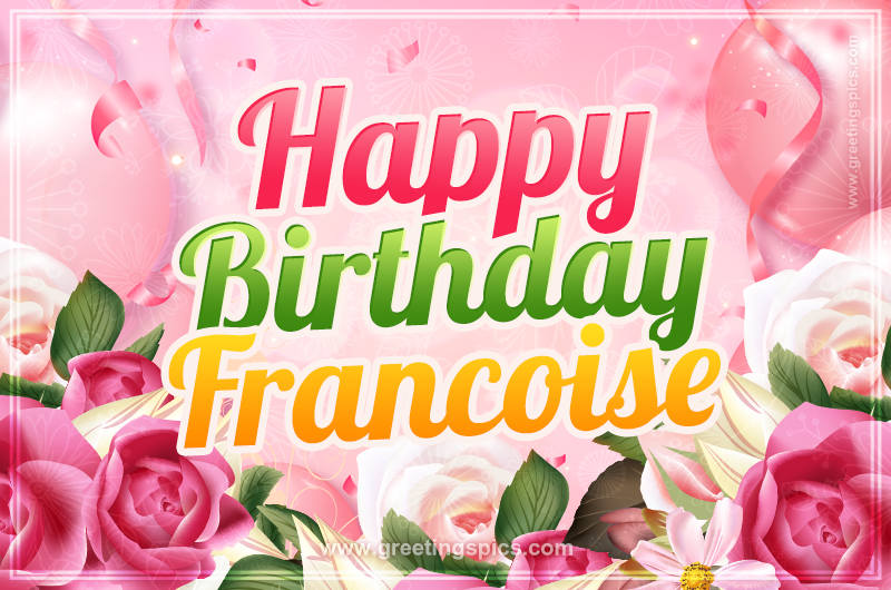 Image with gentle pink background and flowers Happy Birthday Francoise