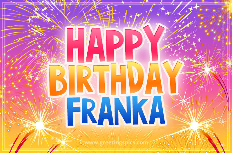 Happy Birthday Franka Picture with fireworks