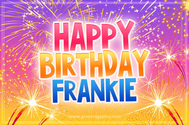 Happy Birthday Frankie Picture with fireworks