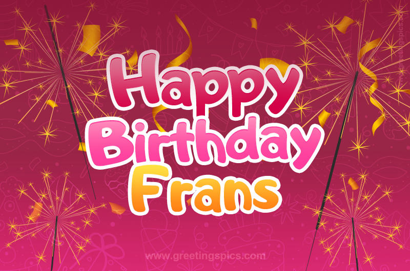 Happy Birthday Frans Image with sparklers