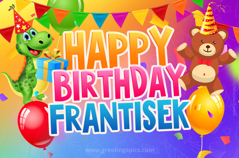 Happy Birthday Frantisek Image for a child with cute baby dinosaur and bear