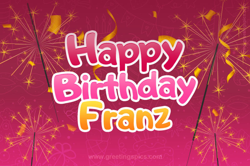 Happy Birthday Franz Image with sparklers