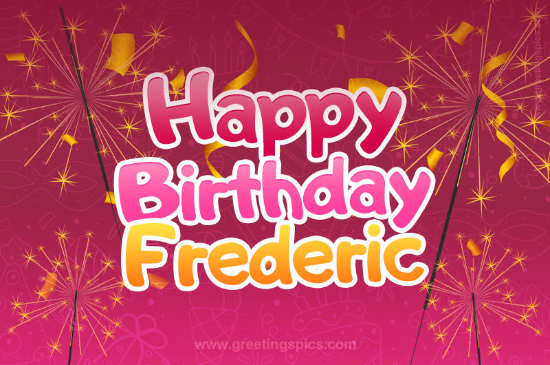 Happy Birthday Frederic Image with sparklers