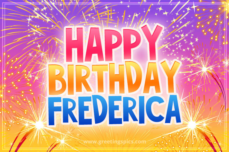 Happy Birthday Frederica Picture with fireworks