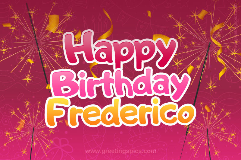 Happy Birthday Frederico Image with sparklers