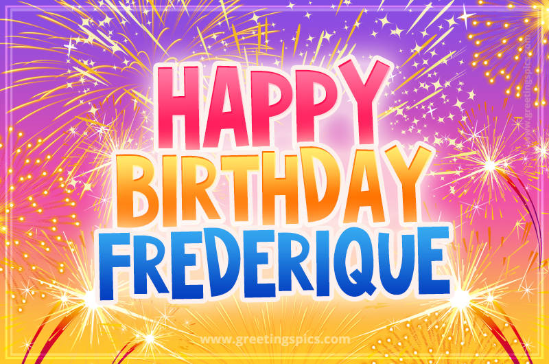 Happy Birthday Frederique Picture with fireworks