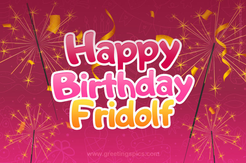 Happy Birthday Fridolf Image with sparklers