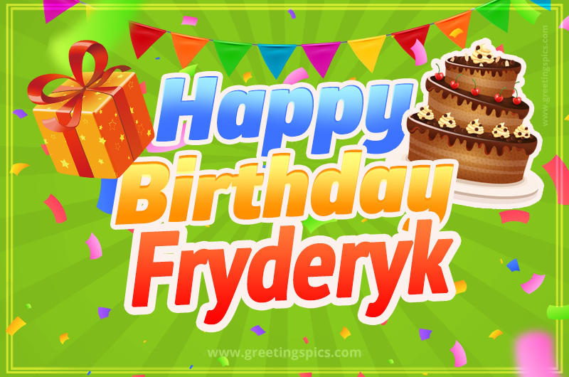 Happy Birthday Fryderyk picture with flags, chocolate cake and gift box