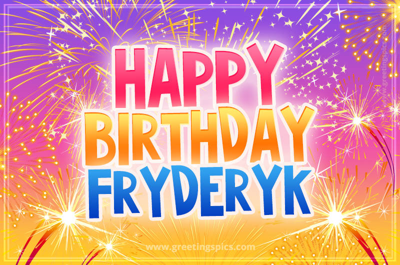 Happy Birthday Fryderyk Picture with fireworks