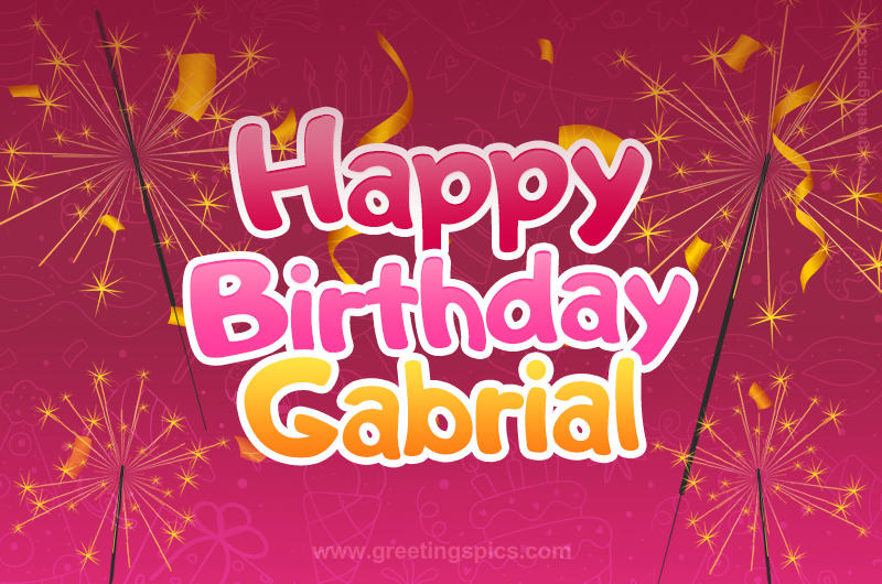 Happy Birthday Gabrial Image with sparklers