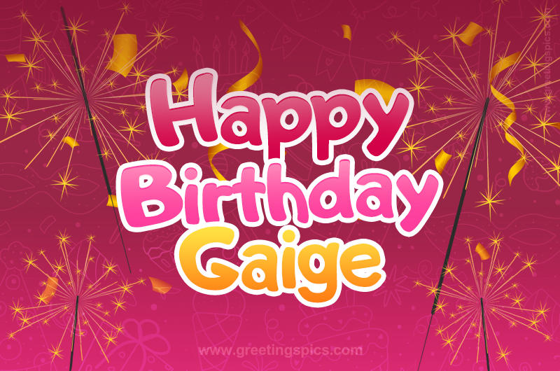 Happy Birthday Gaige Image with sparklers