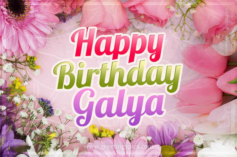 Happy Birthday Galya Picture with beautiful flowers