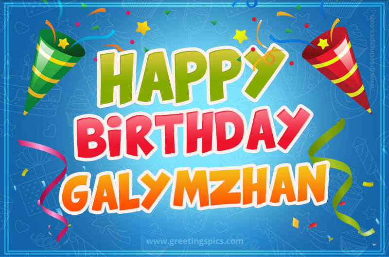 Happy Birthday Galymzhan picture with confetti and party poppers