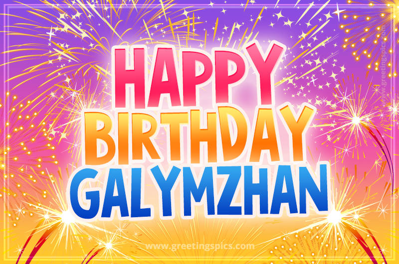 Happy Birthday Galymzhan Picture with fireworks