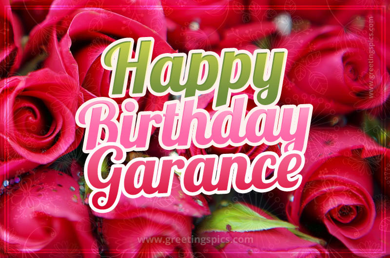 Happy Birthday Garance beautiful Image with red roses