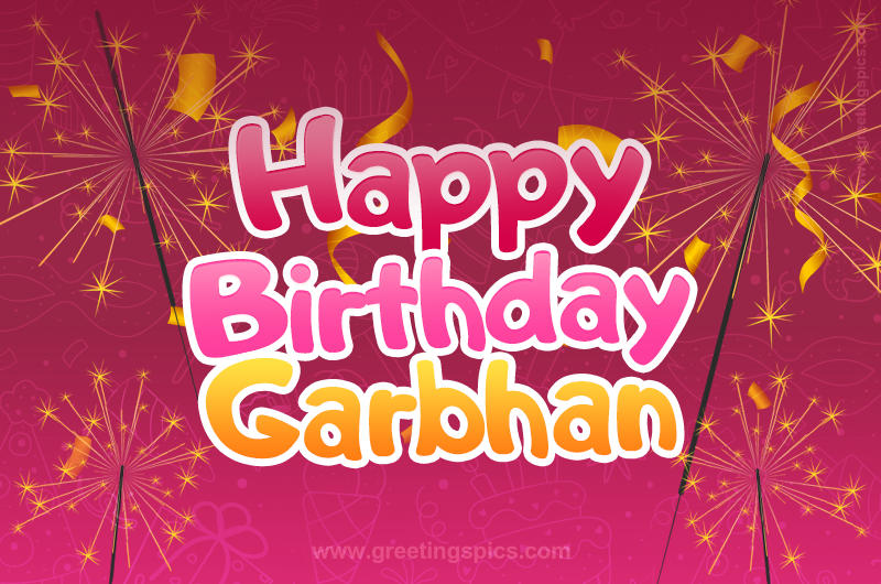 Happy Birthday Garbhan Image with sparklers