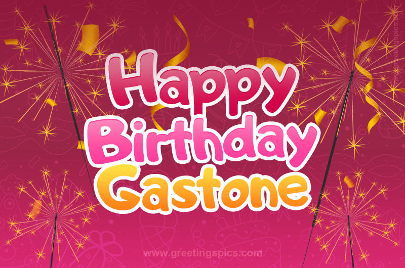 Happy Birthday Gastone Image with sparklers