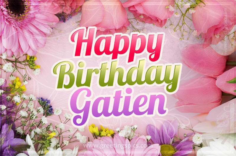 Happy Birthday Gatien Picture with beautiful flowers