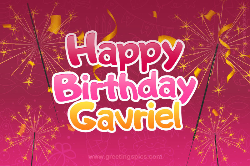 Happy Birthday Gavriel Image with sparklers