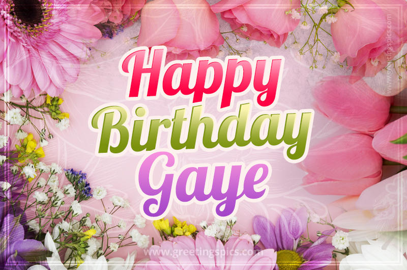 Happy Birthday Gaye Picture with beautiful flowers