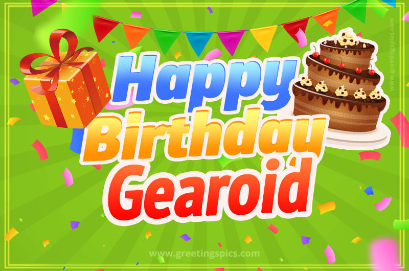 Happy Birthday Gearoid picture with flags, chocolate cake and gift box