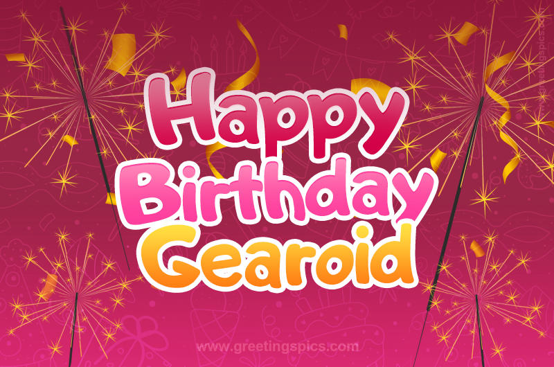 Happy Birthday Gearoid Image with sparklers