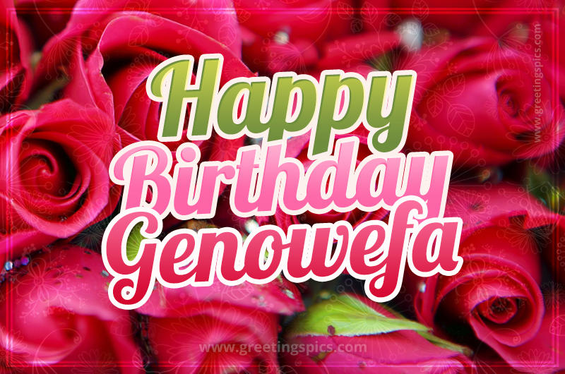 Happy Birthday Genowefa beautiful Image with red roses