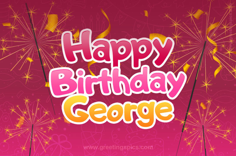 Happy Birthday George Image with sparklers