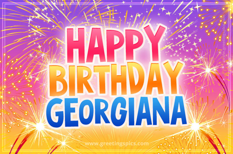 Happy Birthday Georgiana Picture with fireworks