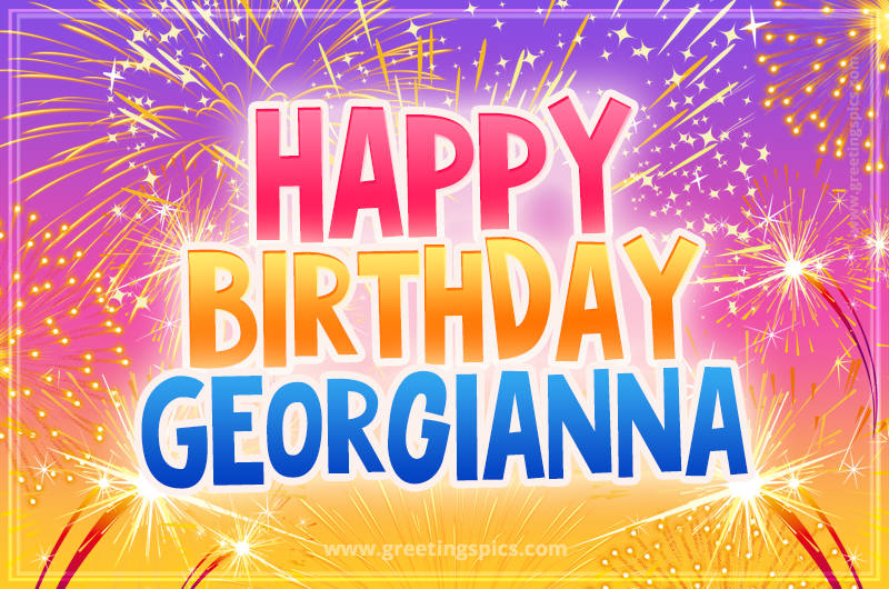 Happy Birthday Georgianna Picture with fireworks