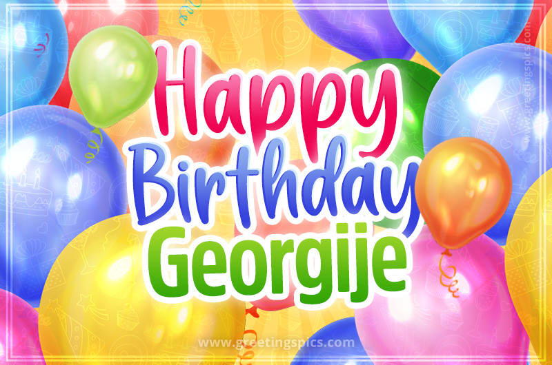 Happy Birthday Georgije Image with colorful balloons