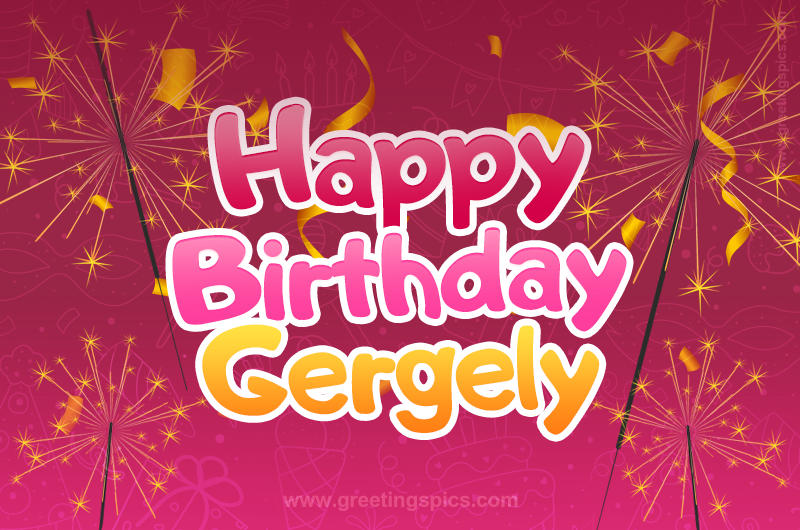 Happy Birthday Gergely Image with sparklers