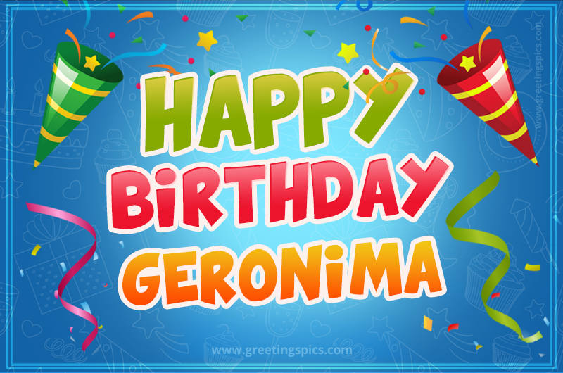 Happy Birthday Geronima picture with confetti and party poppers