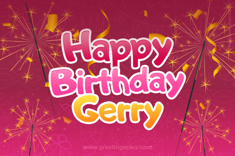 Happy Birthday Gerry Image with sparklers